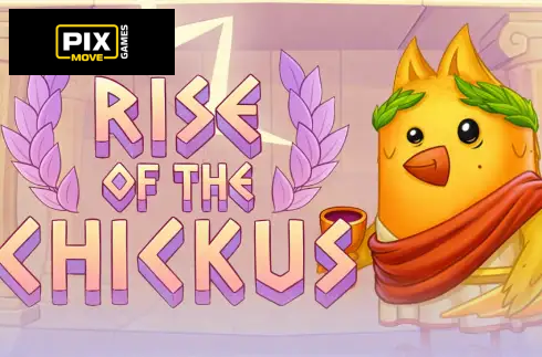 Rise of The Chickus